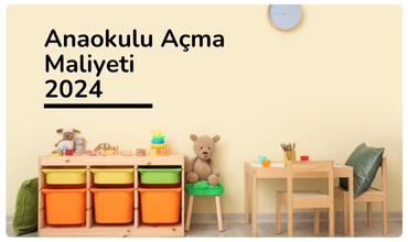 Anaokulu Açma Maliyeti Nedir?